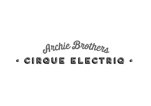 ARCHIE BROTHERS CIRQUE ELECTRIQ
